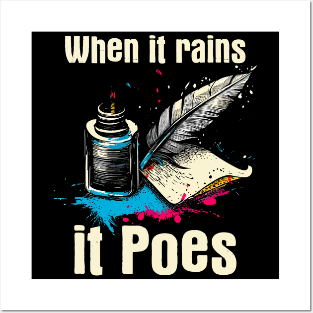 When It Rains It Poes Writer Wall Art by podtuts